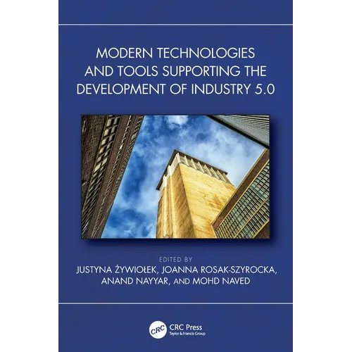 Modern Technologies and Tools Supporting the Development of Industry 5.0