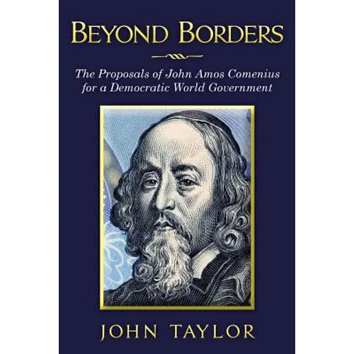 Beyond Borders: The Proposals of John Amos Comenius for a Democratic World Government