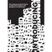 Introducing: Short Essays on Influential Thinkers and Designers in Architecture