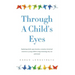 Through A Childs Eyes: Explaining death, organ donation, cremation, burial and cemeteries to young children using terminology they can understand