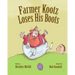 Farmer Kootz Loses His Boots