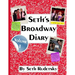 Seth's Broadway Diary, Volume 1