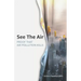 See The Air: Proof that air pollution kills