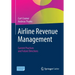 Airline Revenue Management: Current Practices and Future Directions
