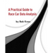 A Practical Guide to Race Car Data Analysis