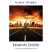 Desperate Destiny: A Memoir of the Miraculous Series