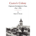 Castro's Colony: Empresario Development in Texas, 1842-1865