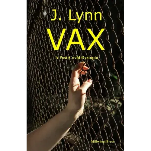 VAX: A post-covid dystopia