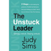 The Unstuck Leader: Getting unstuck. Staying unstuck.