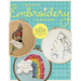 Creative Embroidery and Beyond: Inspiration, Tips, Techniques, and Projects from Three Professional Artists