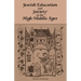 Jewish Education and Society in the High Middle Ages