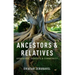 Ancestors and Relatives: Genealogy, Identity, and Community