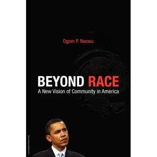 Beyond Race: A New Vision of Community in America