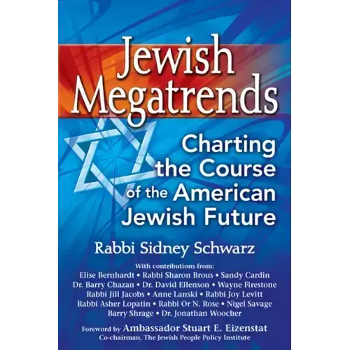 Jewish Megatrends: Charting the Course of the American Jewish Future