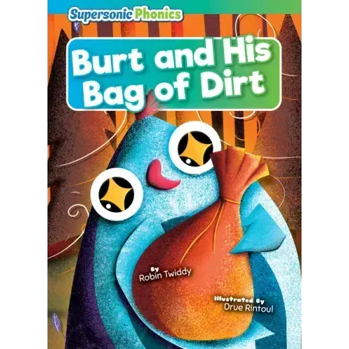 Burt and His Bag of Dirt