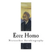Ecce Homo: Nietzsches Autobiography