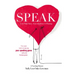 Speak: Love Your Story, Your Audience Is Waiting