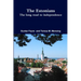 The Estonians; The long road to independence