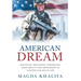 American DREAM: Discipline, Resilience, Endurance, Adaptability, and Mentorship to Succeed and Win in Life