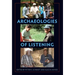 Archaeologies of Listening