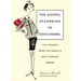Gospel According to Coco Chanel: Life Lessons from the World's Most Elegant Woman