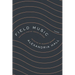 Field Music: Poems