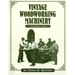 Vintage Woodworking Machinery