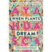 When Plants Dream: Ayahuasca, Amazonian Shamanism and the Global Psychedelic Renaissance