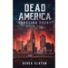 Dead America: Carolina Front Book 1
