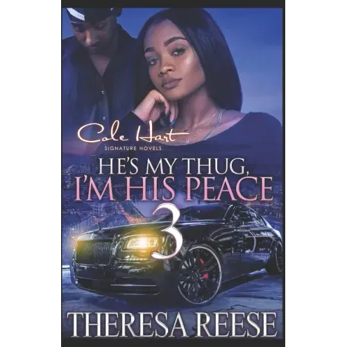 He's My Thug, I'm His Peace 3: A Hood Romance Finale