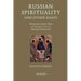 Russian Spirituality and Other Essays: Mysteries of Our Time Seen Through the Eyes of a Russian Esotericist