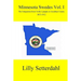Minnesota Swedes Vol I: The Emigration from Trolle Ljungby to Goodhue County