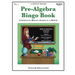 Pre-Algebra Bingo Book: Complete Bingo Game In A Book