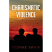 Charismatic Violence