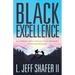 Black Excellence: 20 Stories about Rising from Ordinary to Extraordinary