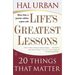 Life's Greatest Lessons: 20 Things That Matter