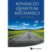 Advanced Quantum Mechanics (Second Edition)