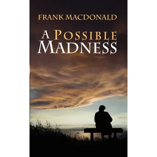 A Possible Madness