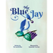Mr. Blue Jay