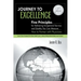 Journey to Excellence: Five Principles for Delivering Exceptional Service and Quality You Can Measure