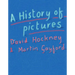 A History of Pictures: From the Cave to the Computer Screen