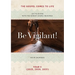 Be Vigilant! The Gospels Come to Life: Lectio Divina with the Sunday Gospel Readings