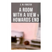 A Room with a View & Howards End