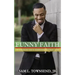 Funny Faith: I'm Convinced God Is Somewhere Laughing at Me