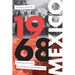 1968 Mexico: Constellations of Freedom and Democracy