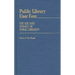 Public Library User Fees: The Use and Finance of Public Libraries