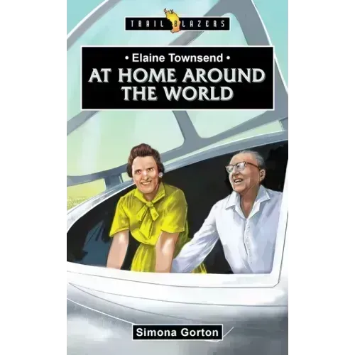 Elaine Townsend: At Home Around the World