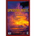 Uprooted Minds: A Social Psychoanalysis for Precarious Times