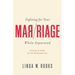 Fighting for Your Marriage While Separated: A Practical Guide for the Brokenhearted