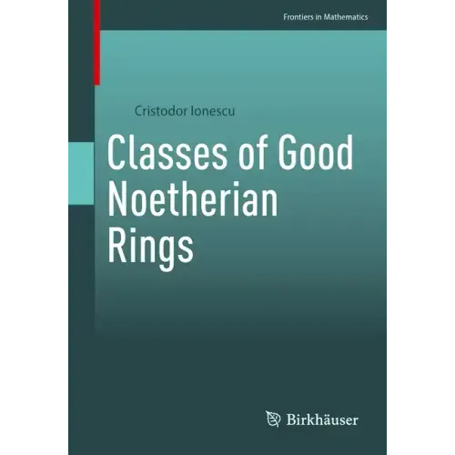 Classes of Good Noetherian Rings